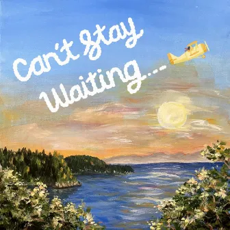 Can't Stay Waiting by Tanemaki