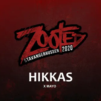 Zooted (Stavanger 2020) by Hikkas