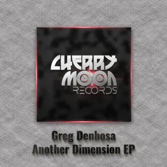 Another Dimension EP by Greg Denbosa