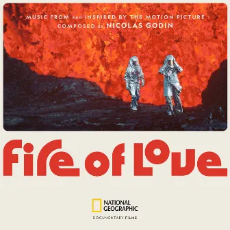 Fire of Love (Music From and Inspired by the Motion Picture) by Nicolas Godin