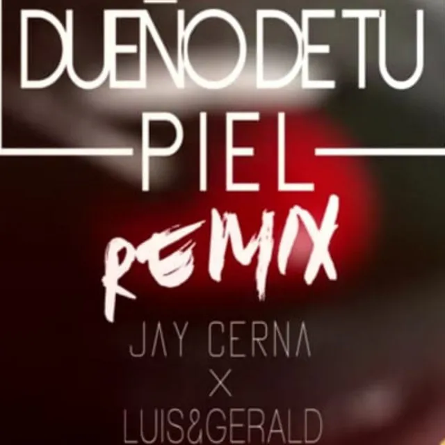 Dueño de Tu Piel - Remix