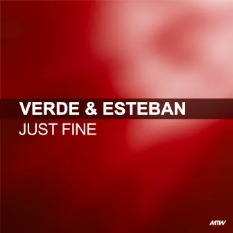 Just Fine by Verde & Esteban