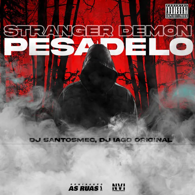 Stranger Demon Pesadelo (feat. DJ IAGO ORIGINAL & MC Oliveira)