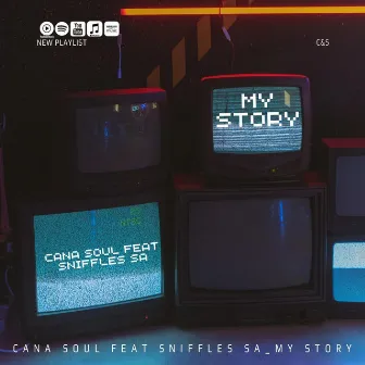 My Story by Cana Soul