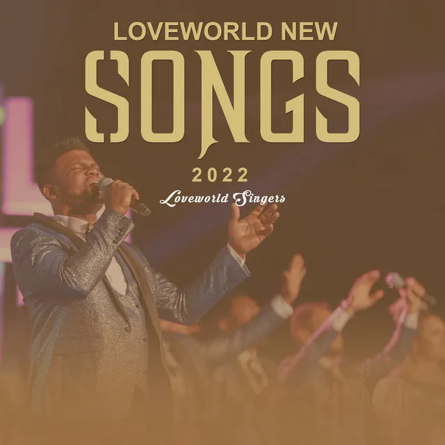 Loveworld New Songs 2022