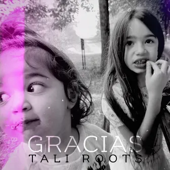 Gracias by Tali Roots