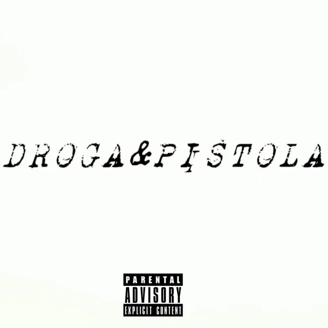 Droga&Pistola