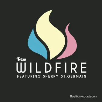 Wild Fire by Sherry St.Germain