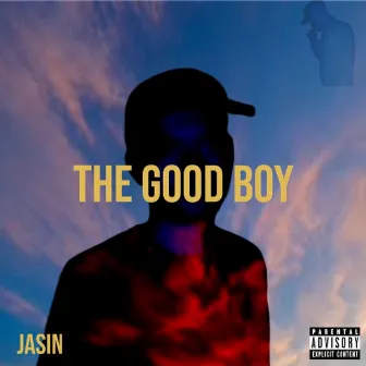 The Good Boy by Jus' Jasin