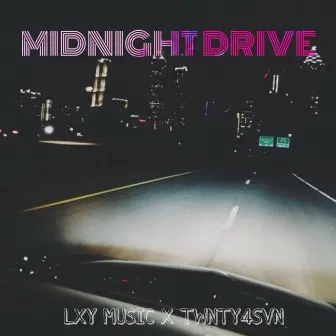 Midnight Drive by LXY Music