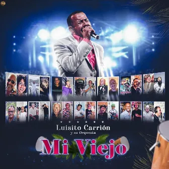 Mi Viejo by Luisito Carrion