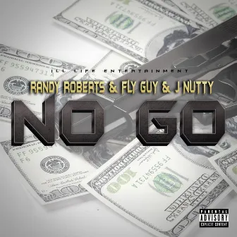 No Go by Randy Roberts