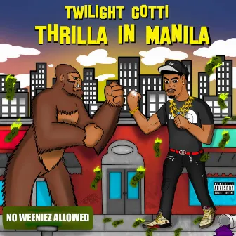 Thrilla In Manila (EP) by Twilight Gotti