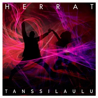 Tanssilaulu by Herrat