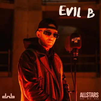 Allstars MIC (feat. DnB Allstars) by Evil B