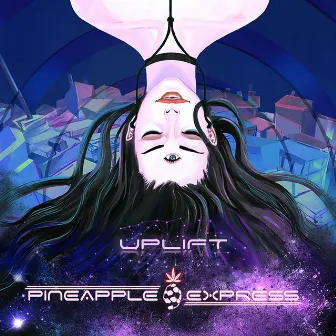 Uplift by Pineapple Express