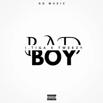 Bad Boy by I. Tiga