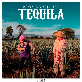 Tequila by Broz Rodriguez