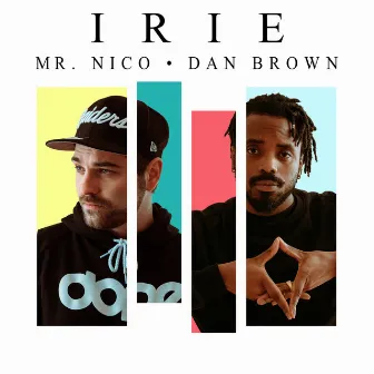 Irie by Mr. Nico