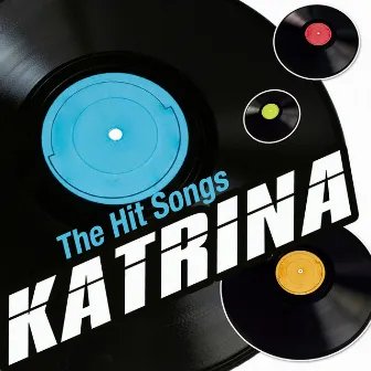 The Hit Songs by Katrina