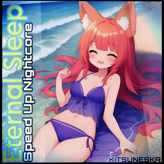 Eternal Sleep (Speed Up Nightcore)