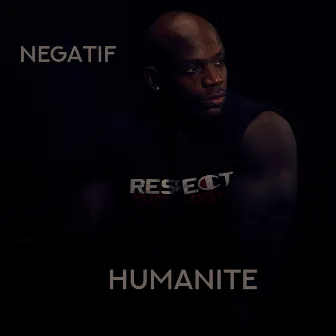 Humanité by Negatif