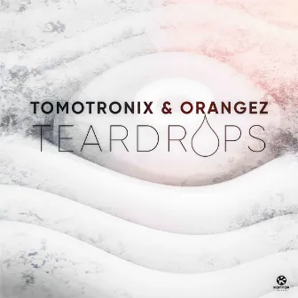 Teardrops by Orangez