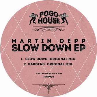 Slow Down EP by Martin Depp