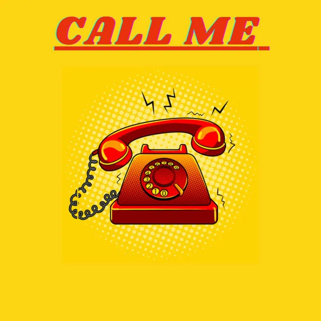 CALL ME