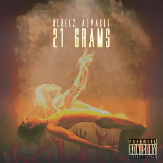 21 Grams by Rebelz Advakit