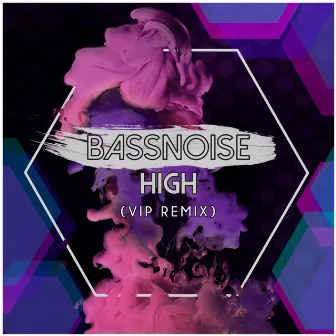 High (Vip Remix) by BassNoise