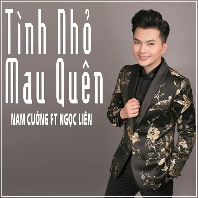 Tình Nhỏ Mau Quên