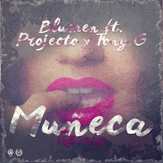 Muñeca (Remix) by Tony G