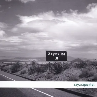 Zzyzx Rd. by Zzyzx Quartet