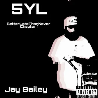 5 Years Later: Better Late Than Never Chapter 1 by Jay Bailey