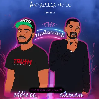 The Underrated by Akman Kayz