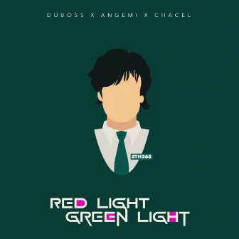 Red Light, Green Light by Chacel