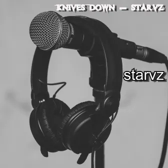 Knives Down by Starvz