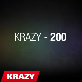 200 (Official Audio) by Krazy