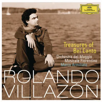 Treasures Of Bel Canto by Rolando Villazón