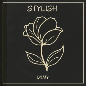 STYLISH by D3my