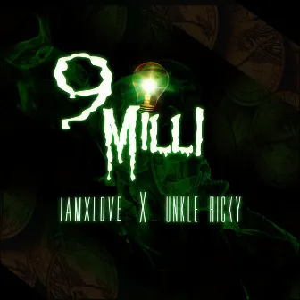 9 Milli by IAMxLOVE