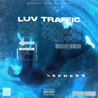 Luv Traffic by LeFrers