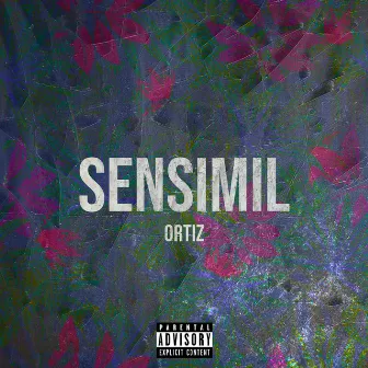 Sensimil by Ortiz