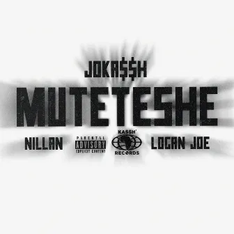 Muteteshe by Logan Joe