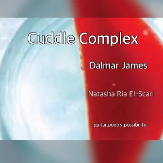 The Cuddle Complex by Natasha Ria El-Scari