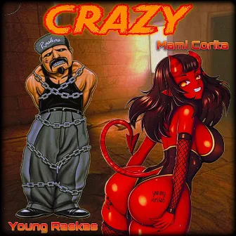 Crazy by Young Raskas