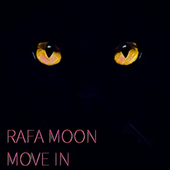 Move In by RAFA MOON