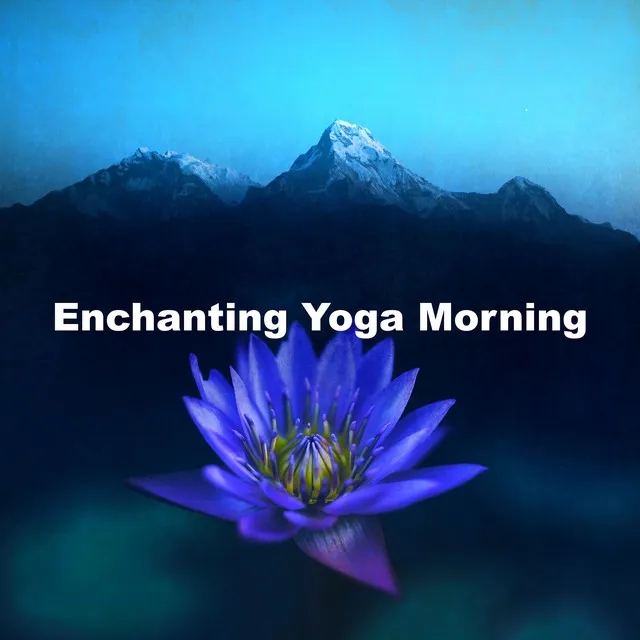 Enchanting Yoga Morning