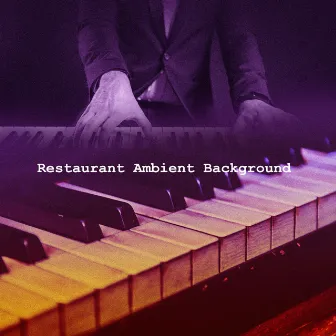 Restaurant Ambient Background by Italian Restaurant Music Academy